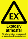 "EX" i triangel mot gul bakgrund. Skylt. 